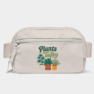 Plants Make Me Happy Gardening Lover Bag