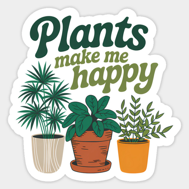 Plants Make Me Happy Gardening Lover Sticker by Rachel's Store 6