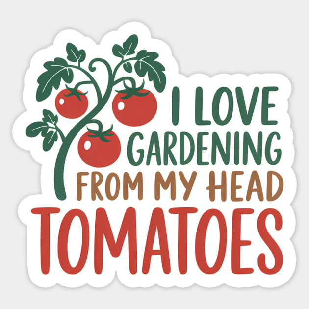 Funny Saying I Love Gardening Sticker by Rachel's Store 6