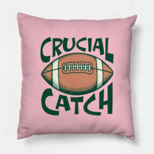 Crucial-Catch Pillow
