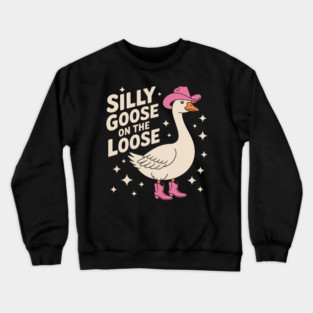 Silly Goose on the Loose Crewneck Sweatshirt