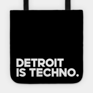 Detroit Is Techno Tote