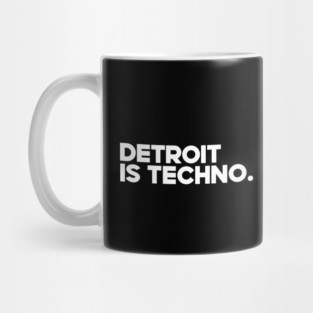 Detroit Is Techno Mug