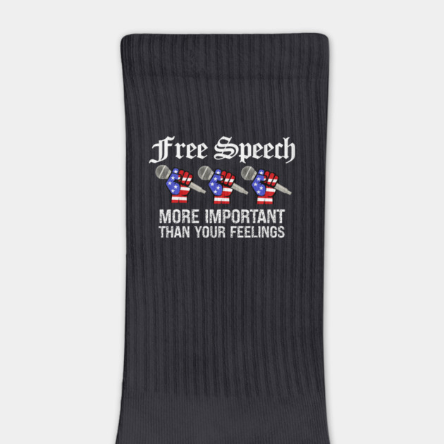 Free Speech More Important Than Your Feelings by Charles's Store 8