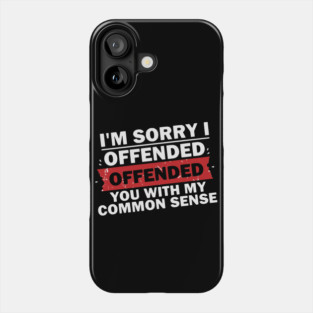 I-OFFENDED-YOU Phone Case