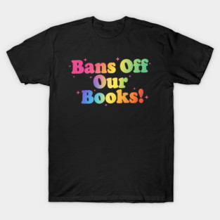 bans off our books T-Shirt