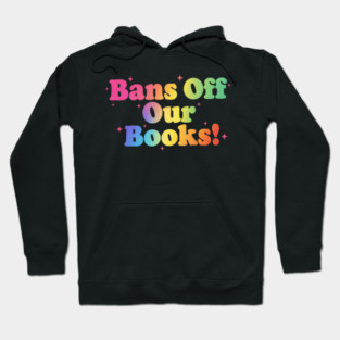 bans off our books Hoodie