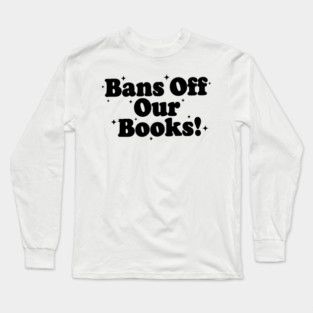 bans off our books Long Sleeve T-Shirt