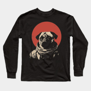 Cosmic Wrinkles Pug Astronaut Long Sleeve T-Shirt