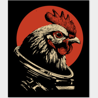 Galactic Cluck Chicken Astronaut Posters and Art
