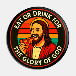 1 Corinthians 10:31 Eat Or Drink For The Glory Of God Pin