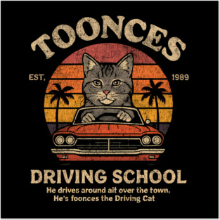 Toonces the Cat in a Cool Sunset Ride Driving School Tee Posters and Art