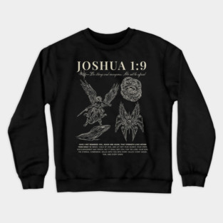 Joshua 1:9 Christian Artwork – Bible Verse Typography, Courage and Faith Design, Scripture Wall Art & Streetwear Graphic Crewneck Sweatshirt