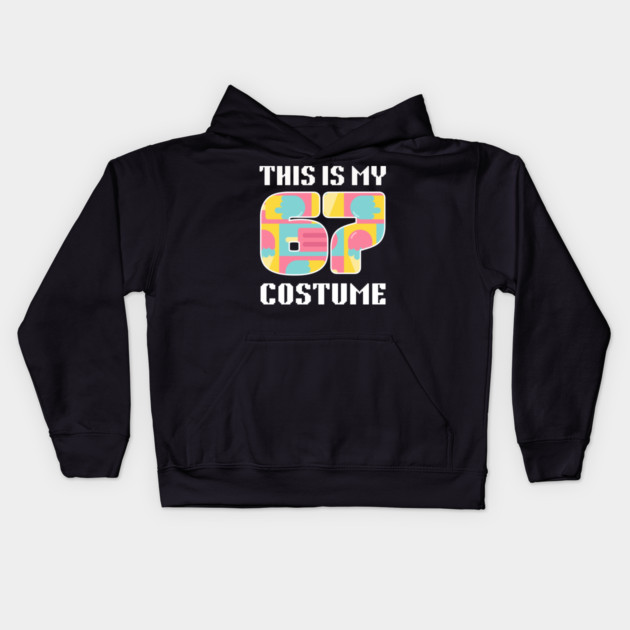 67 Meme Halloween Costume Kids Hoodie by The WYLD Tribe