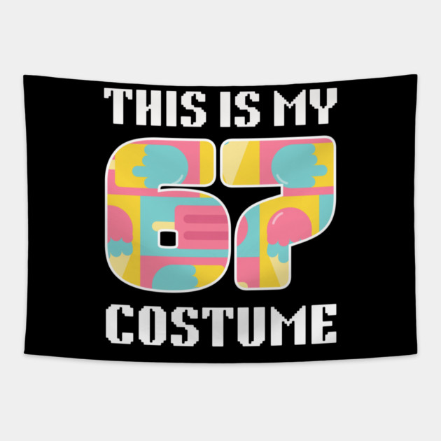 67 Meme Halloween Costume Tapestry by The WYLD Tribe
