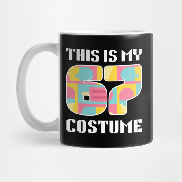 67 Meme Halloween Costume by The WYLD Tribe