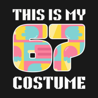 67 Meme Halloween Costume T-Shirt