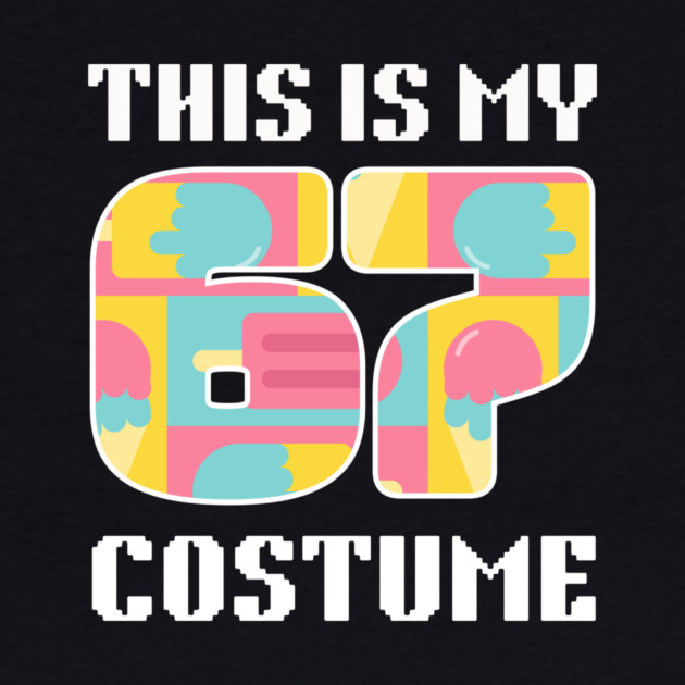 67 Meme Halloween Costume by The WYLD Tribe