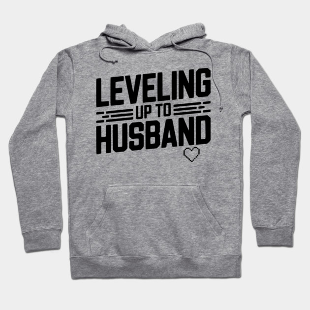 Leveling Up To Husband Hoodie by Frank Ring