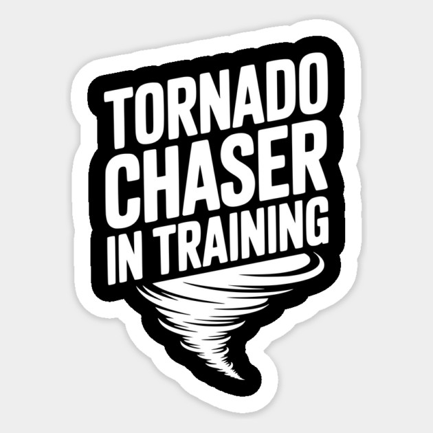 Tornado Chaser in Training Sticker by Frank Ring