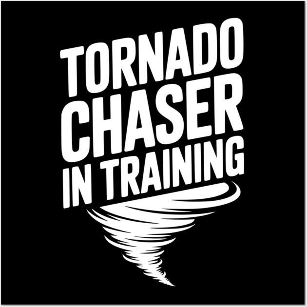 Tornado Chaser in Training Wall Art by Frank Ring