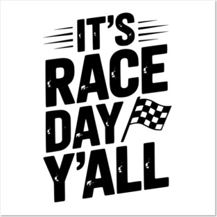 It’s Race Day Y’all Posters and Art