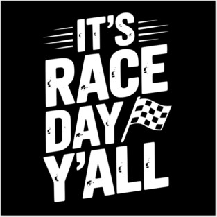 It’s Race Day Y’all Posters and Art