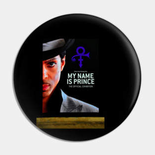 My Name Is Prince Exhibition Pin