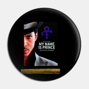 My Name Is Prince Exhibition Pin