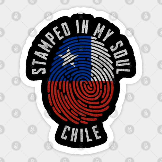 Stamped in My Soul Chile Flag Design Chilean Pride Sticker by Yesteeyear
