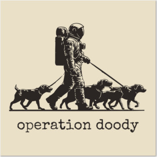 Operation Doody T-Shirt | Funny Astronaut Dog Walker Tee for Pet Lovers Posters and Art