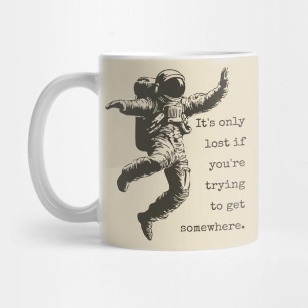 Floating Astronaut Vintage Woodcut | "It's Only Lost" Philosophical Quote by TuncGK