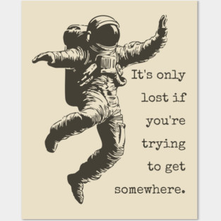 Floating Astronaut Vintage Woodcut | "It's Only Lost" Philosophical Quote Posters and Art