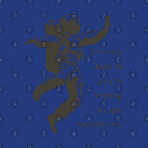 Floating Astronaut Vintage Woodcut | "It's Only Lost" Philosophical Quote by TuncGK