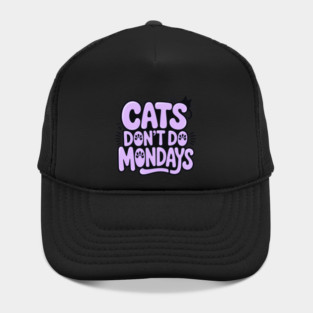 Cats Don’t Do Mondays Hat