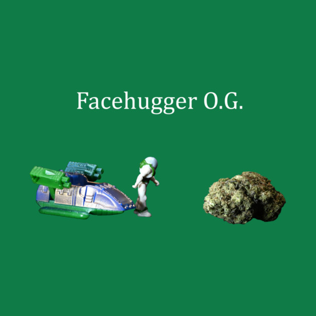 Facehugger OG - Weed Design by MrGreenGenes420