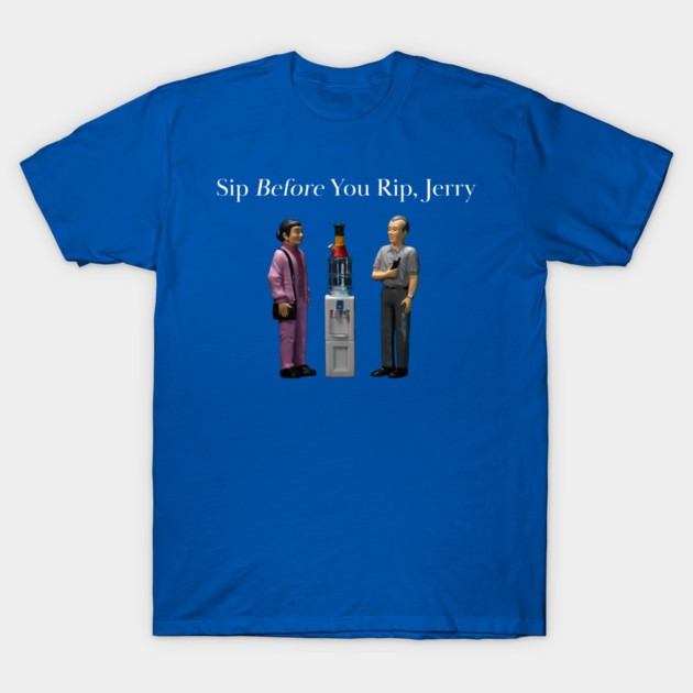 Sip Before You Rip, Jerry - Weed Design T-Shirt by MrGreenGenes420