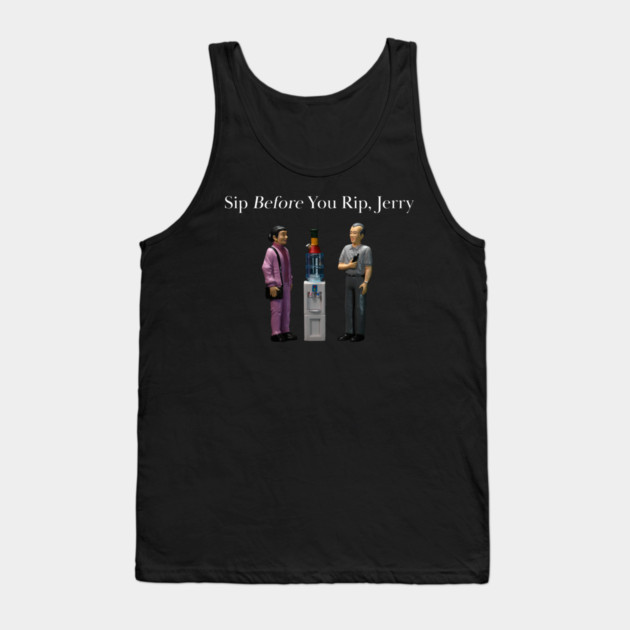 Sip Before You Rip, Jerry - Weed Design Tank Top by MrGreenGenes420