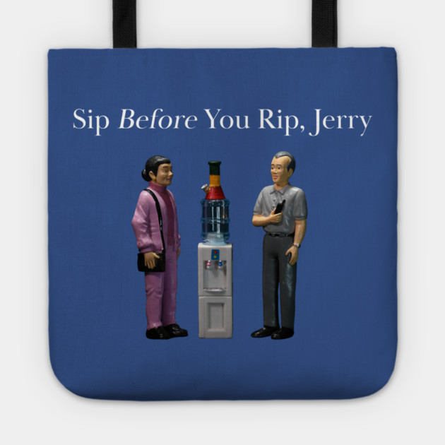 Sip Before You Rip, Jerry - Weed Design Tote by MrGreenGenes420