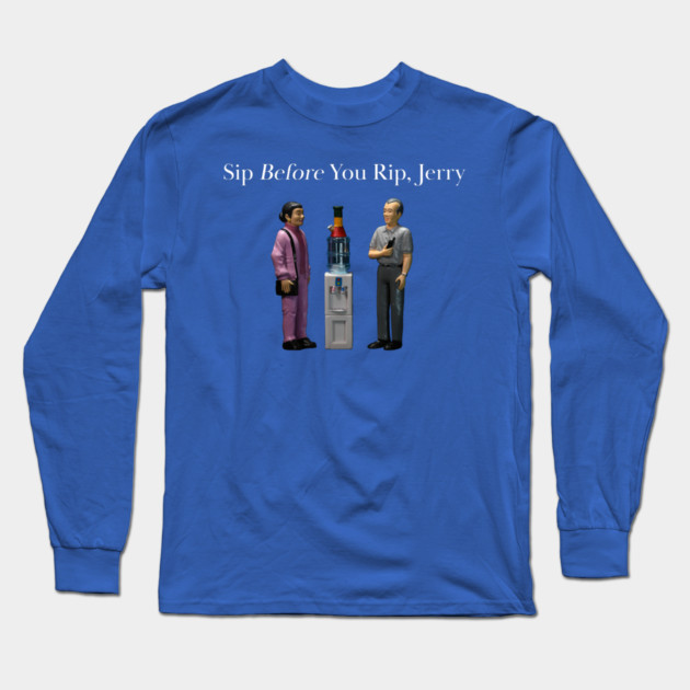 Sip Before You Rip, Jerry - Weed Design Long Sleeve T-Shirt by MrGreenGenes420