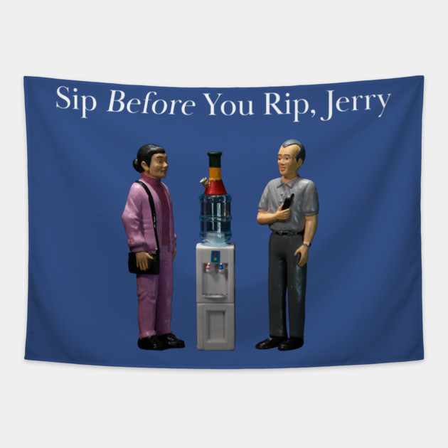 Sip Before You Rip, Jerry - Weed Design Tapestry by MrGreenGenes420