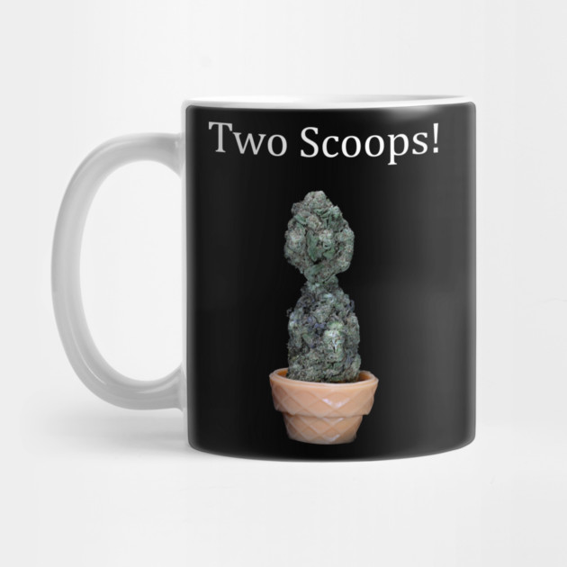 Two Scoops - Weed Design by MrGreenGenes420
