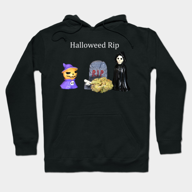 Halloweed RIP - Weed Design Hoodie by MrGreenGenes420