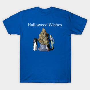 Halloweed Wishes - Weed Design T-Shirt