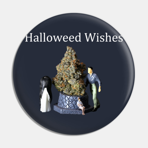 Halloweed Wishes - Weed Design Pin by MrGreenGenes420