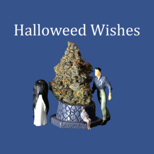 Halloweed Wishes - Weed Design T-Shirt