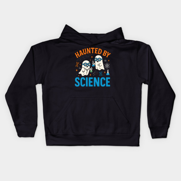Haunted by Science Funny Ghost Halloween Teacher Gift Kids Hoodie by MakerMind8.2
