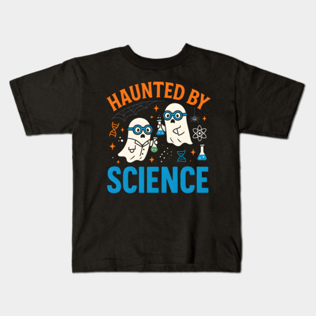 Haunted by Science Funny Ghost Halloween Teacher Gift Kids T-Shirt by MakerMind8.2