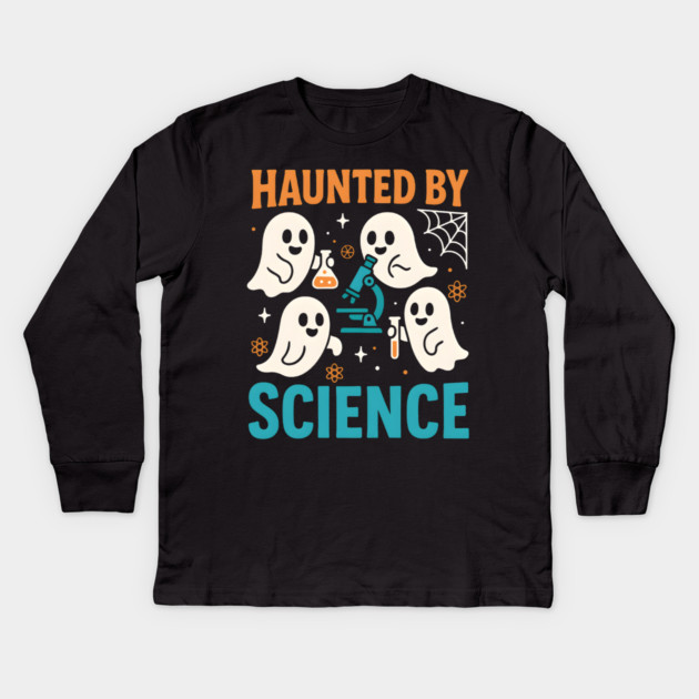 Haunted by Science Funny Ghost Halloween Teacher Gift Kids Long Sleeve T-Shirt by MakerMind8.2