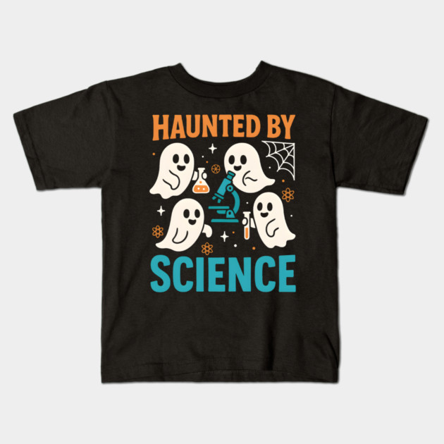 Haunted by Science Funny Ghost Halloween Teacher Gift Kids T-Shirt by MakerMind8.2